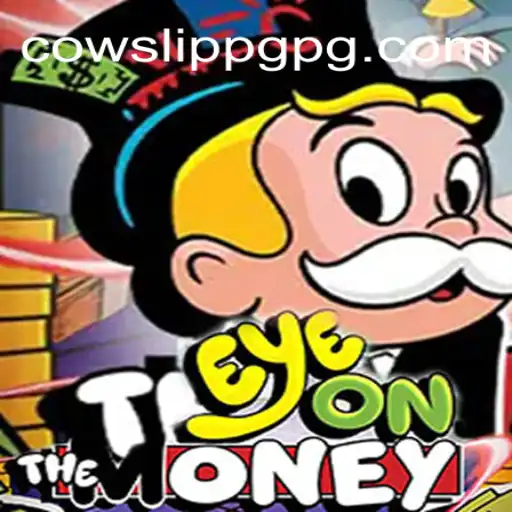 Descubra o Fascinante Jogo EyeOnTheMoney com CowslipPG